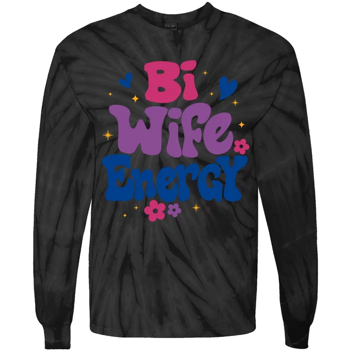 Bi Wife Energy LGBT Month Pride Month Human Rights LGBT Support Equality Rights Tie-Dye Long Sleeve Shirt