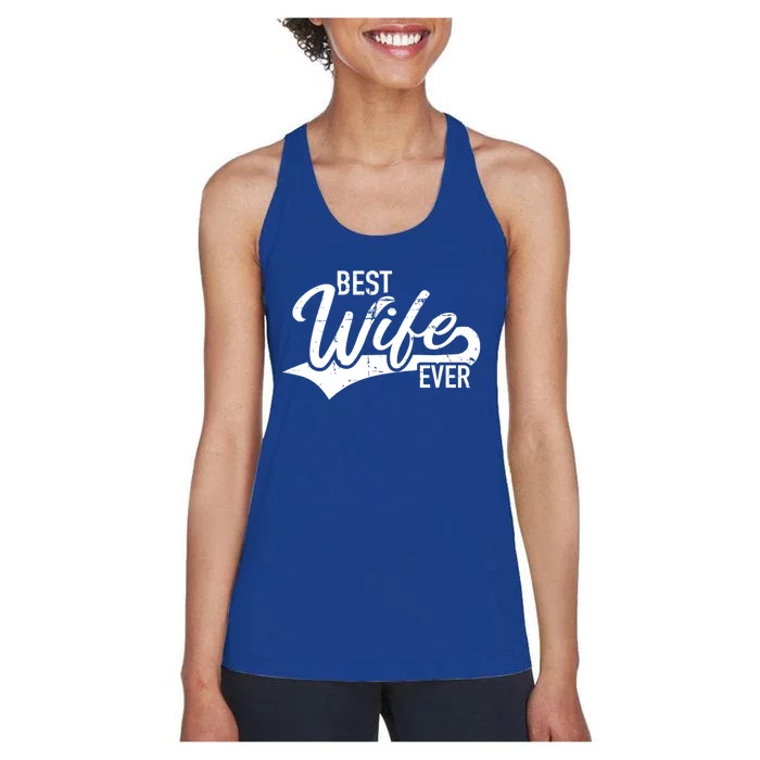 Best Wife Ever Gift Women's Racerback Tank