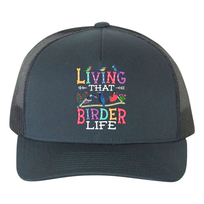 Bird Watching Funny Living That Birder Life For Bird Nerd Gift Yupoong Adult 5-Panel Trucker Hat