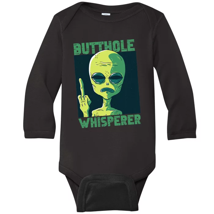 Butthole Whisperer Funny Aliens Sarcastic Adult Humour Baby Long Sleeve Bodysuit