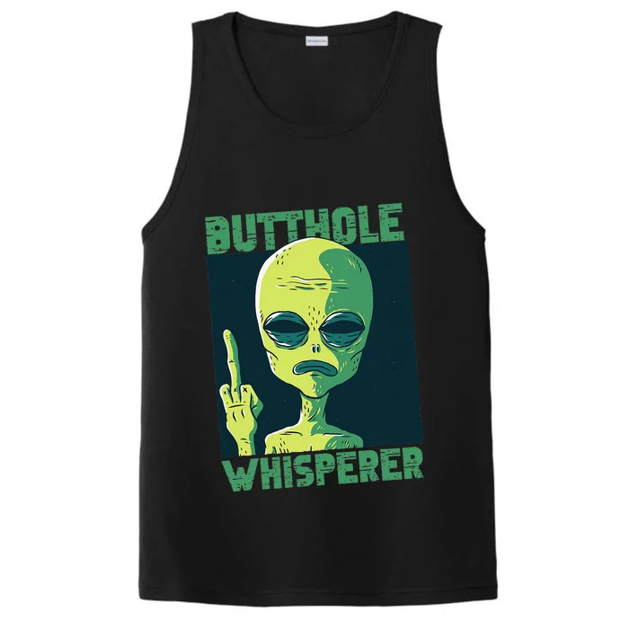 Butthole Whisperer Funny Aliens Sarcastic Adult Humour Performance Tank