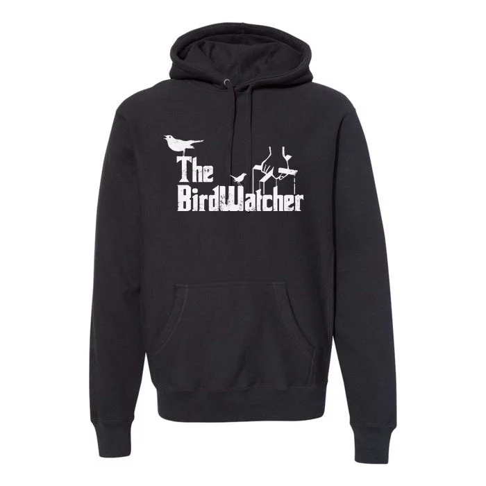 Bird Watching Funny Bird Watcher Premium Hoodie