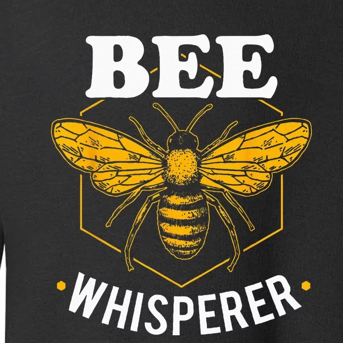 Bee Whisperer Funny Beekeeping & Beekeeper Toddler Sweatshirt