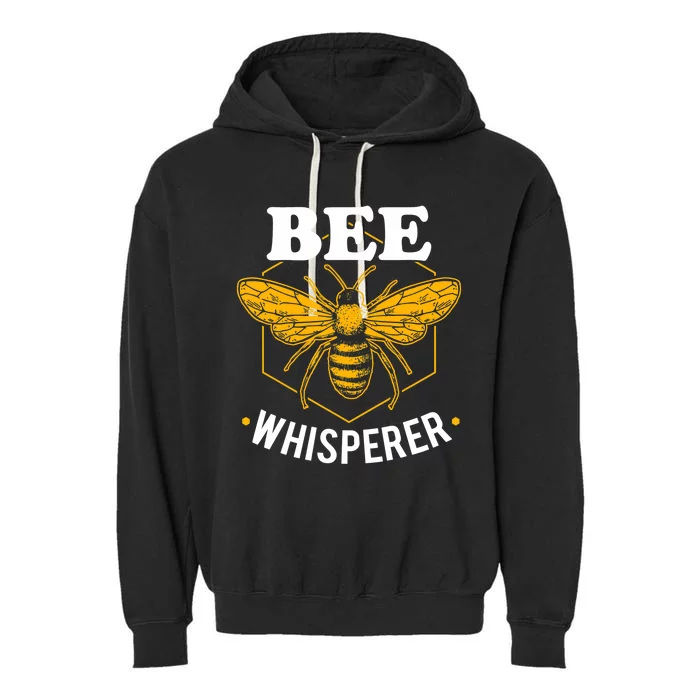 Bee Whisperer Funny Beekeeping & Beekeeper Garment-Dyed Fleece Hoodie