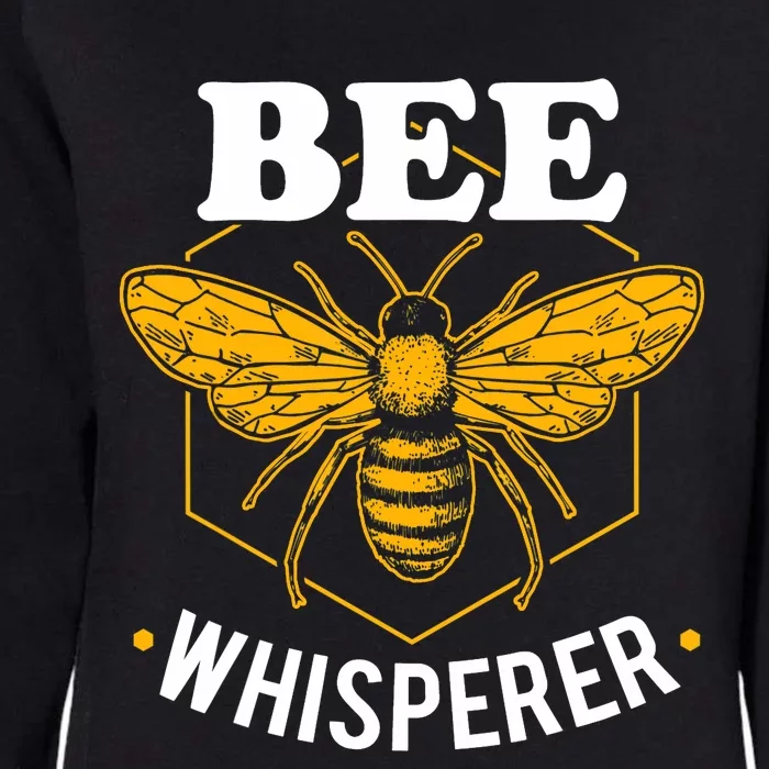 Bee Whisperer Funny Beekeeping & Beekeeper Womens California Wash Sweatshirt