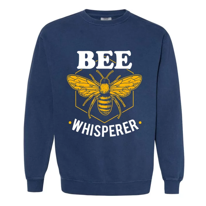 Bee Whisperer Funny Beekeeping & Beekeeper Garment-Dyed Sweatshirt