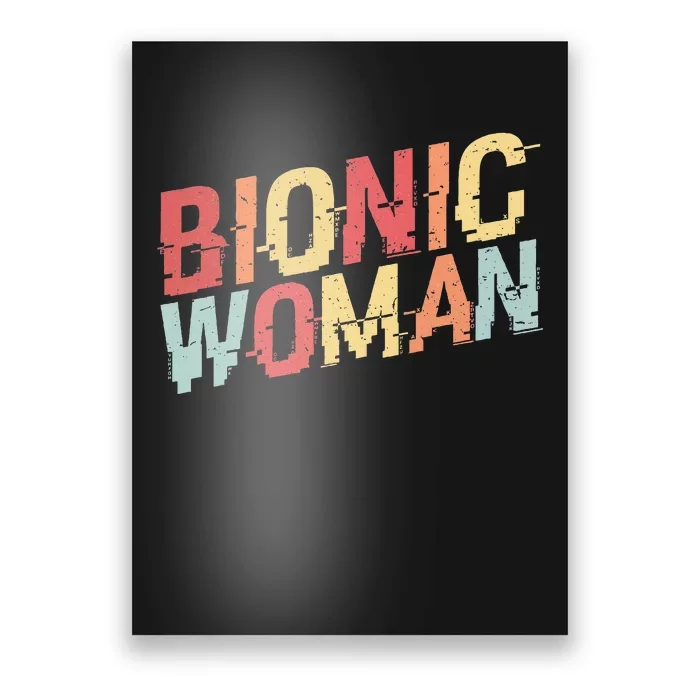 Bionic Woman Funny Injury And Surgery Poster