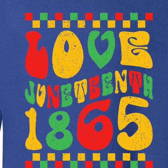 Black Women Free Ish Since 1865 I Love Juneteenth Toddler Sweatshirt