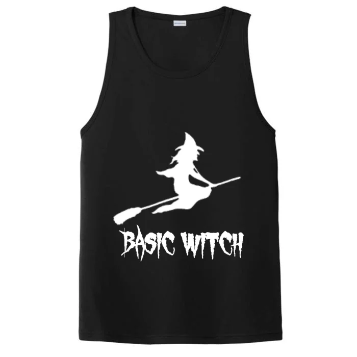 Basic Witch Funny Halloween Quote Gift Performance Tank