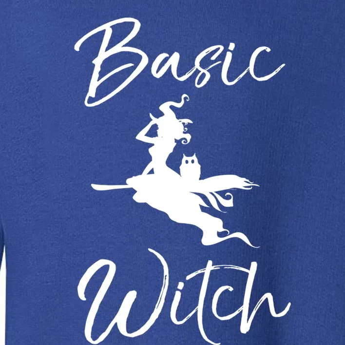 Basic Witch Funny Halloween Party Costume Funny Gift Toddler Sweatshirt