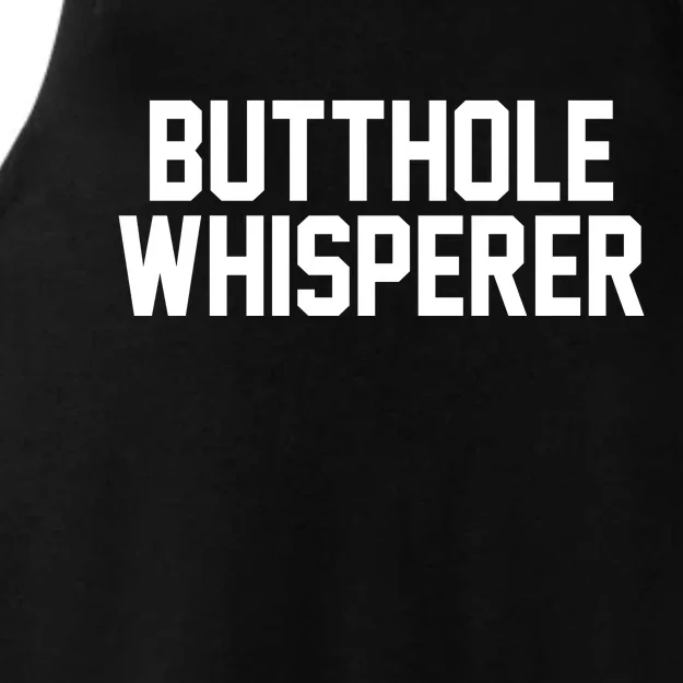 Butthole Whisperer Funny Sarcastic Joke Ladies Tri-Blend Wicking Tank