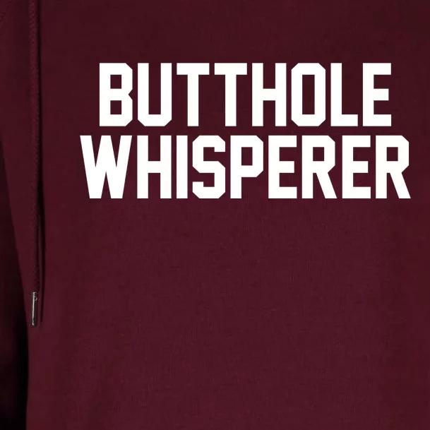 Butthole Whisperer Funny Sarcastic Joke Womens Funnel Neck Pullover Hood