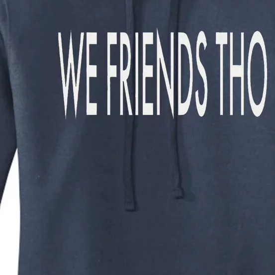 But We Friends Tho Waterfall Funny Joke Women's Pullover Hoodie