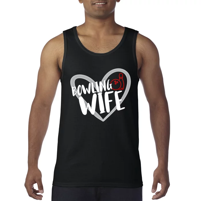 Bowling Wife Funny Bowler Bowling Gift Tank Top