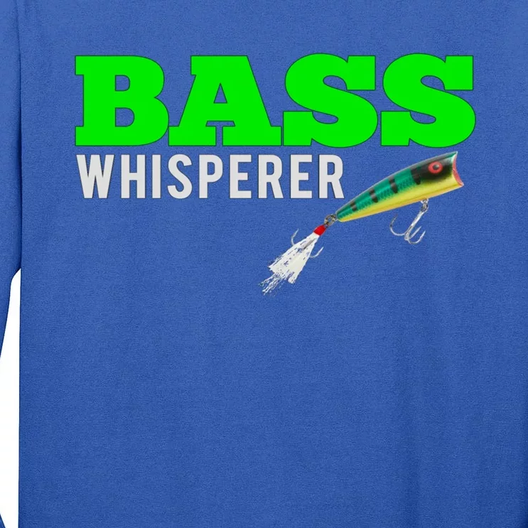 Bass Whisperer Fishing Funny Gift Meaningful Gift With Popper Lures Tall Long Sleeve T-Shirt