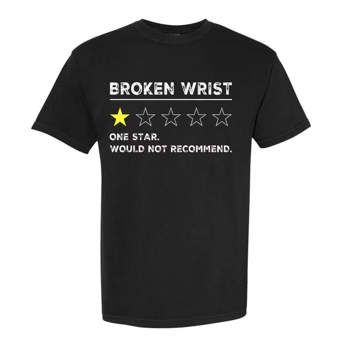 Broken Wrist Funny Get Well Soon Gag Recovery Garment-Dyed Heavyweight T-Shirt