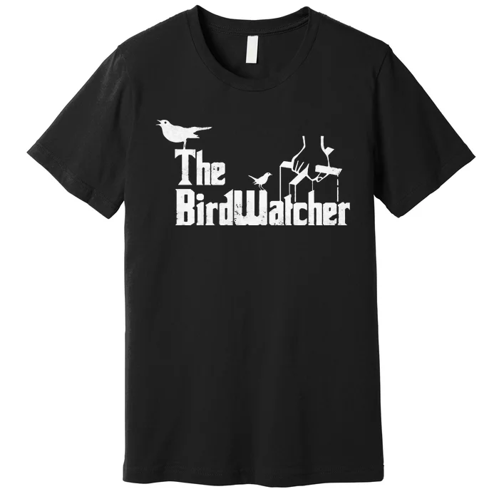 Bird Watching Funny Bird Watcher Premium T-Shirt