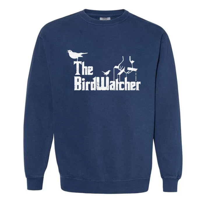 Bird Watching Funny Bird Watcher Garment-Dyed Sweatshirt