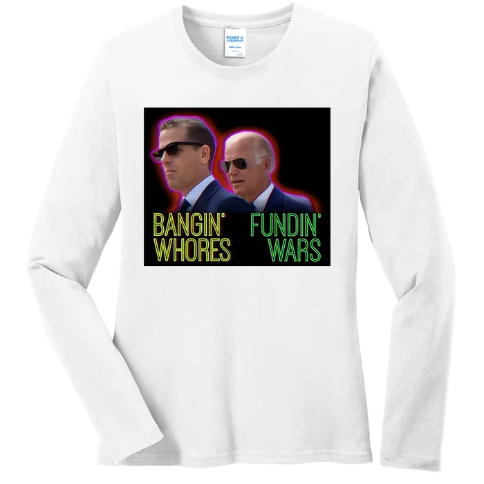 Bangin Whores Fundin Wars Ladies Long Sleeve Shirt