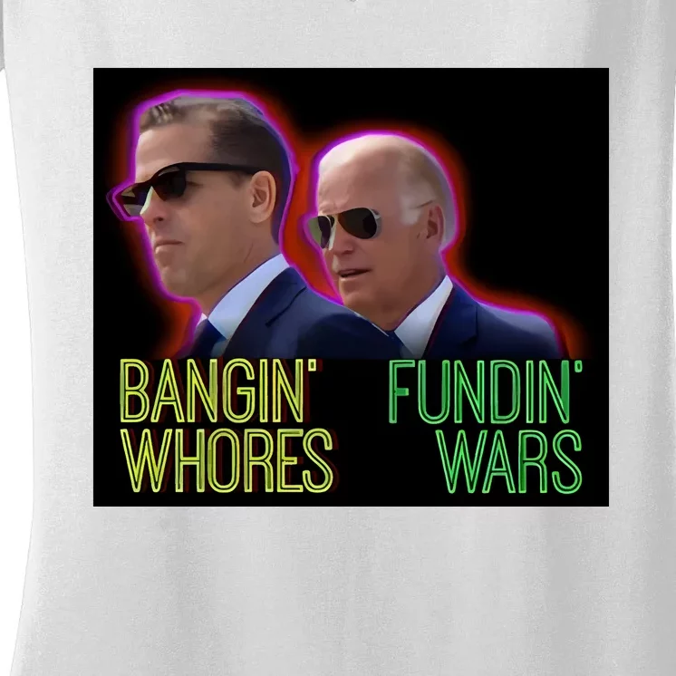 Bangin Whores Fundin Wars Women's V-Neck T-Shirt