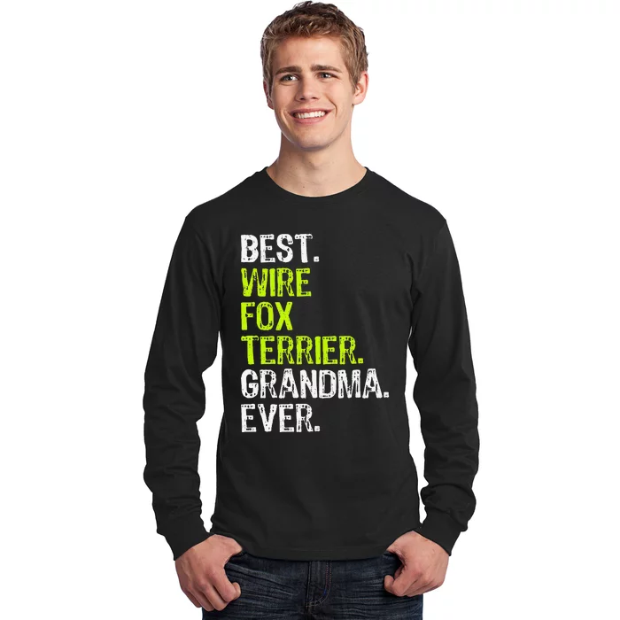 Best Wire Fox Terrier Grandma Ever Dog Lover Long Sleeve Shirt