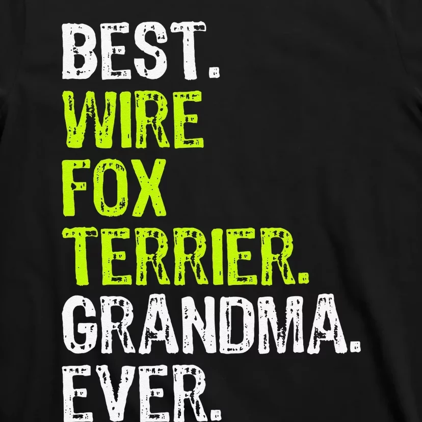 Best Wire Fox Terrier Grandma Ever Dog Lover T-Shirt