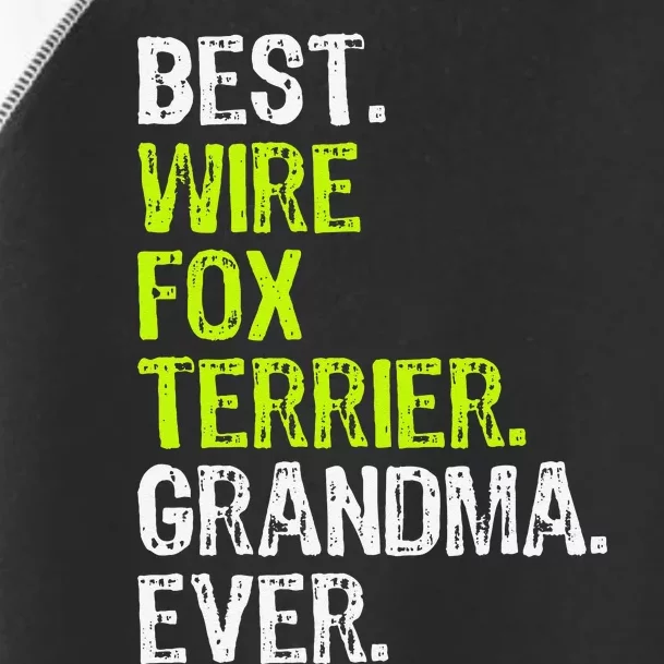 Best Wire Fox Terrier Grandma Ever Dog Lover Toddler Fine Jersey T-Shirt