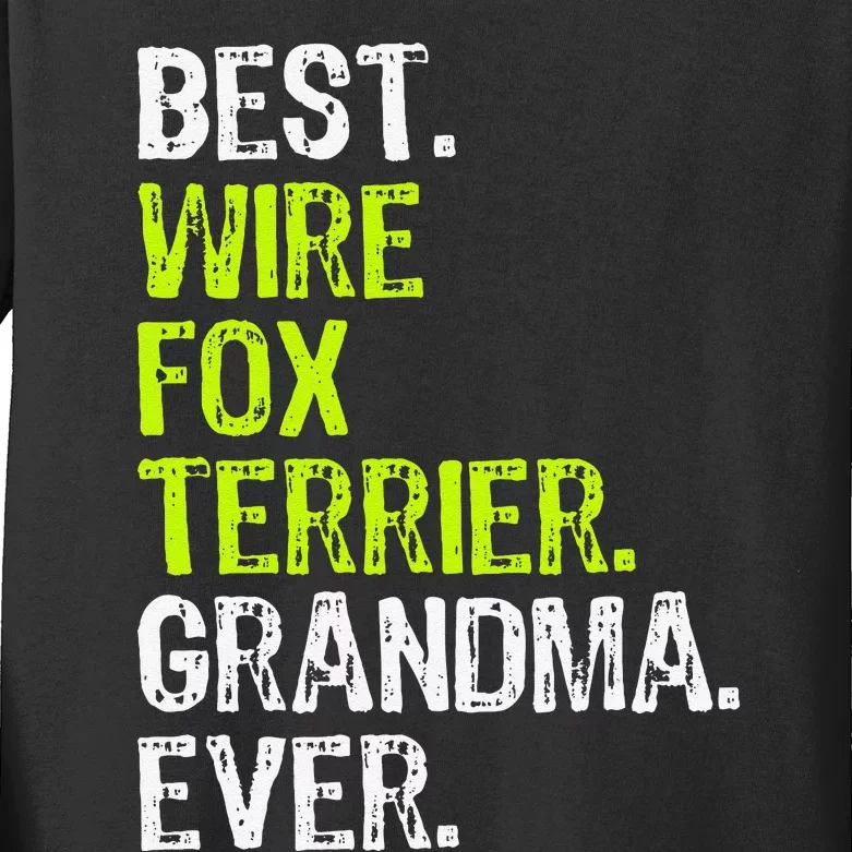 Best Wire Fox Terrier Grandma Ever Dog Lover Kids Long Sleeve Shirt