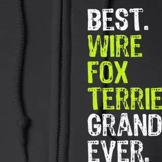 Best Wire Fox Terrier Grandma Ever Dog Lover Full Zip Hoodie