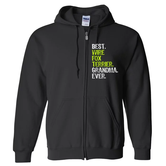 Best Wire Fox Terrier Grandma Ever Dog Lover Full Zip Hoodie