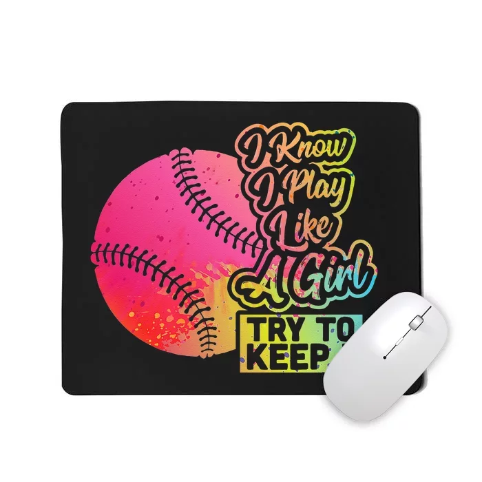 Baseball Wo Funny Gift Team Play Like a Softball Mousepad