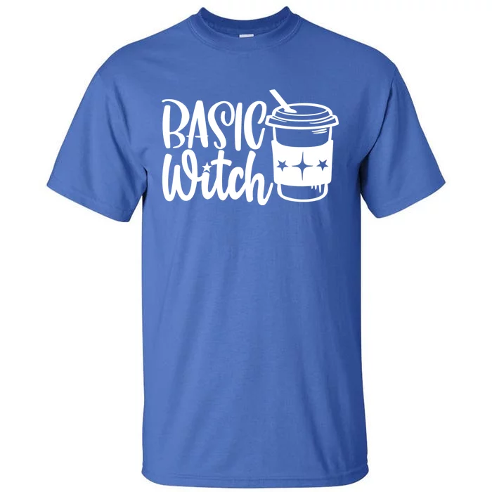 Basic Witch Funny Coffee Meaningful Gift Tall T-Shirt