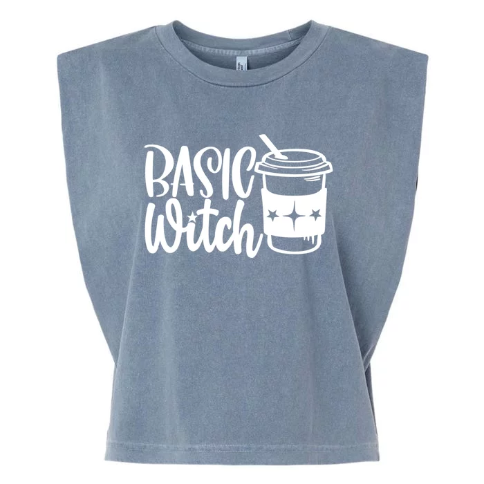 Basic Witch Funny Coffee Meaningful Gift Garment-Dyed Women's Muscle Tee