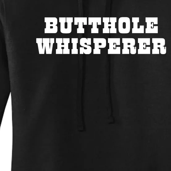 Butthole Whisperer Funny Jokes Sarcastic Women's Pullover Hoodie