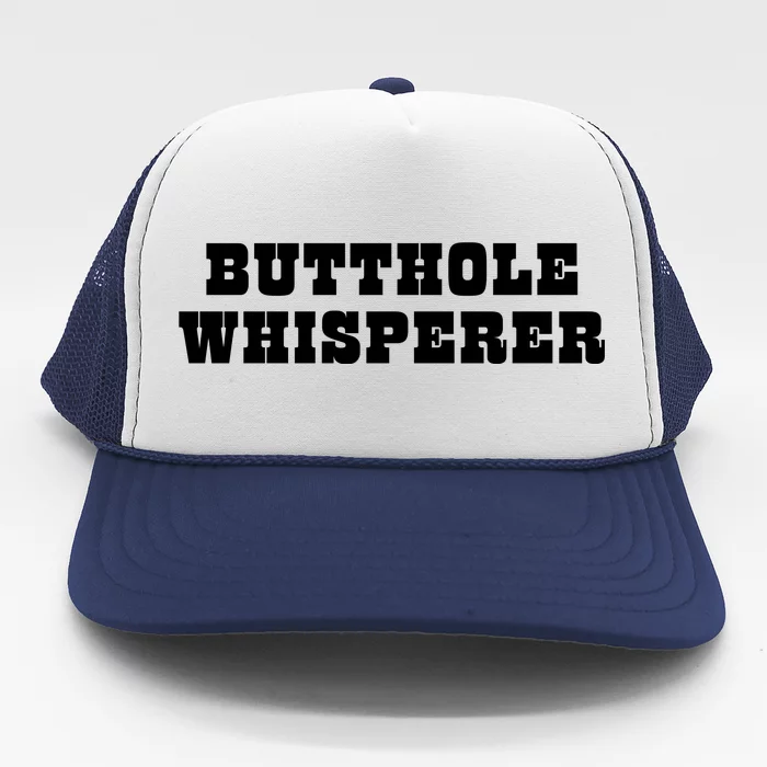 Butthole Whisperer Funny Jokes Sarcastic Trucker Hat