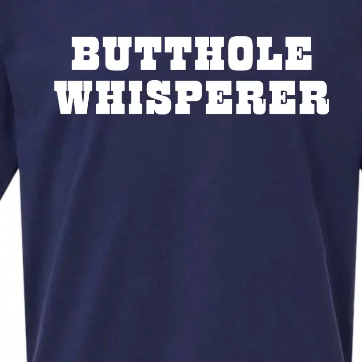 Butthole Whisperer Funny Jokes Sarcastic Sueded Cloud Jersey T-Shirt