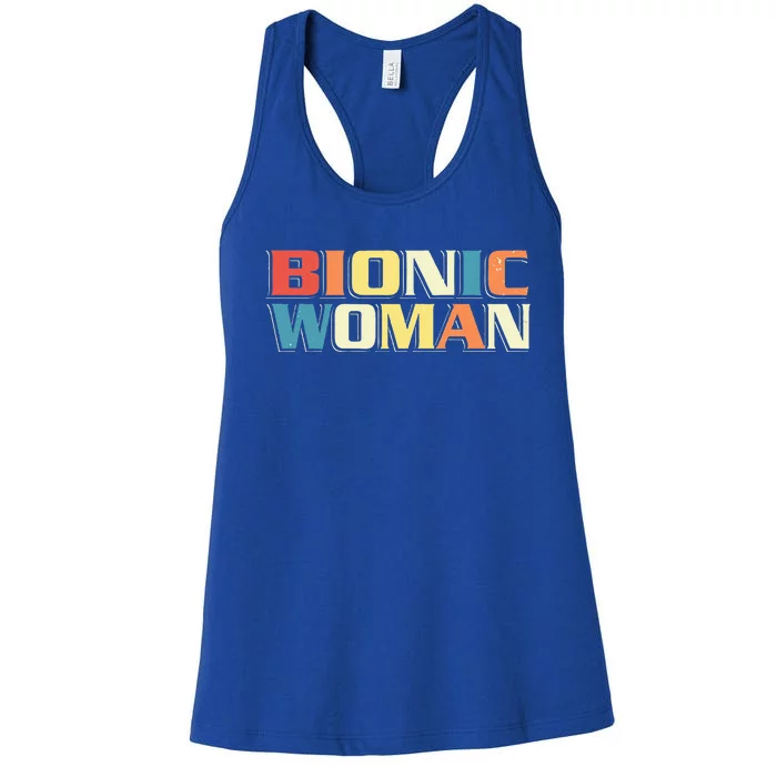 Bionic Woman Get Well Hip Replacement Surgery Recovery Women's Racerback Tank