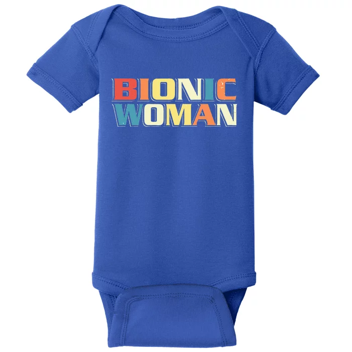 Bionic Woman Get Well Hip Replacement Surgery Recovery Baby Bodysuit