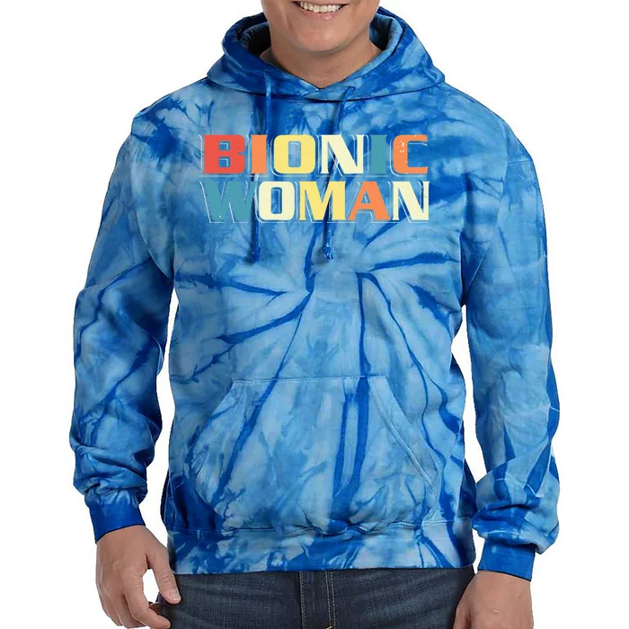 Bionic Woman Get Well Hip Replacement Surgery Recovery Tie Dye Hoodie