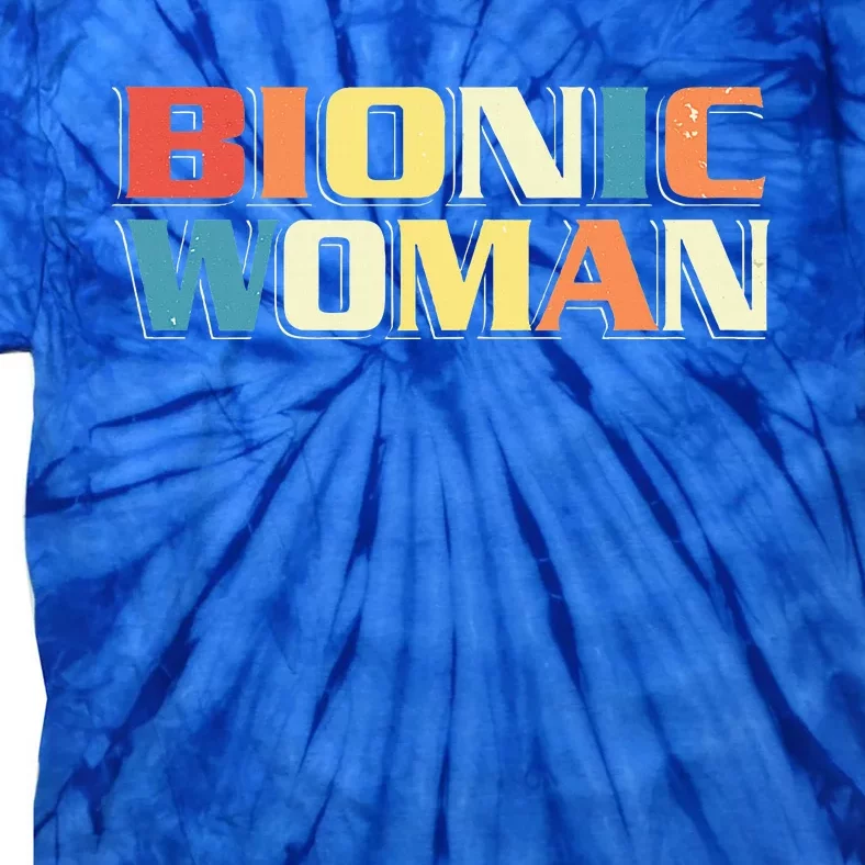 Bionic Woman Get Well Hip Replacement Surgery Recovery Tie-Dye T-Shirt