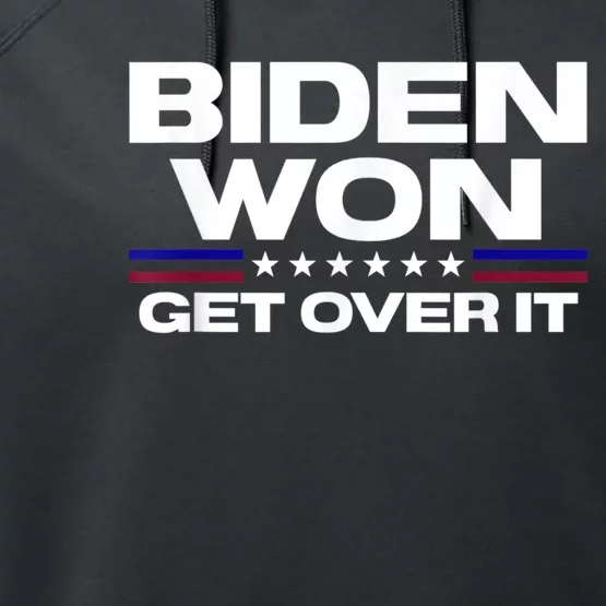 Biden Won Get Over It Patriotic Pro Joe Anti Trump Funny Performance Fleece Hoodie