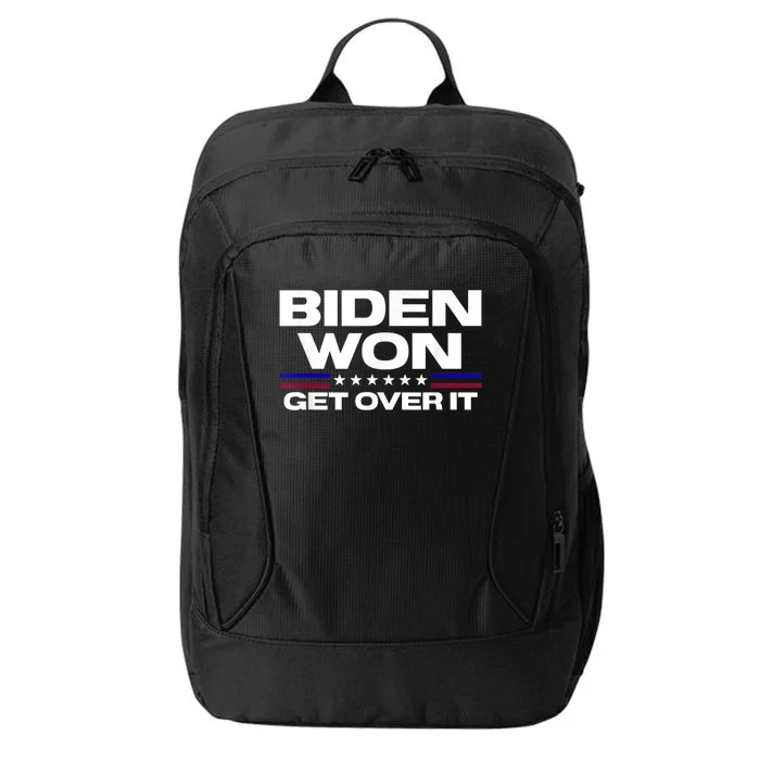 Biden Won Get Over It Patriotic Pro Joe Anti Trump Funny City Backpack