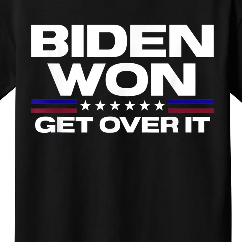 Biden Won Get Over It Patriotic Pro Joe Anti Trump Funny Kids T-Shirt