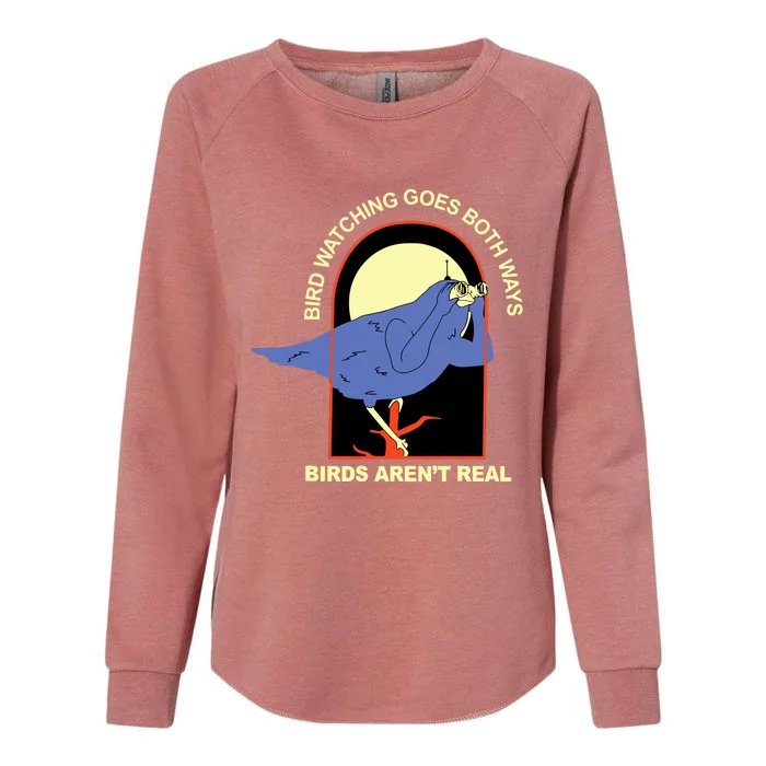 Bird Watching Goes Both Ways Bird Aren’T Real Womens California Wash Sweatshirt