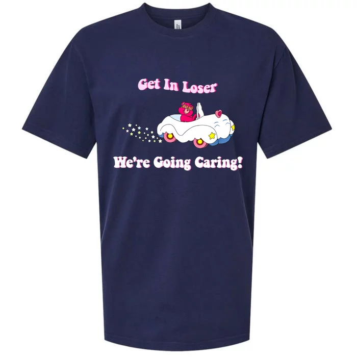 Bear WeRe Going Caring Get In Loser Funny Sueded Cloud Jersey T-Shirt