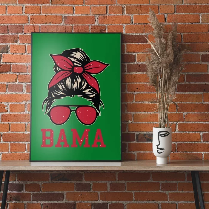 Bama Women Girl Mom Messy Bun Hair Poster