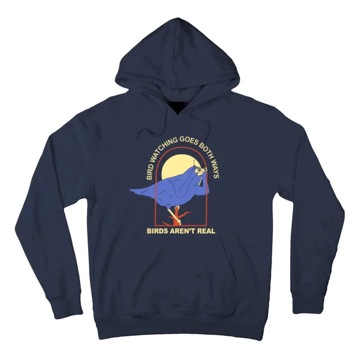 Bird Watching Goes Both Ways Birds Aren't Real Tall Hoodie