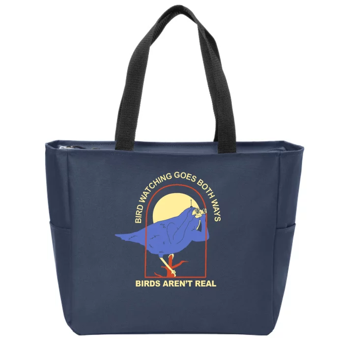 Bird Watching Goes Both Ways Birds Aren't Real Zip Tote Bag