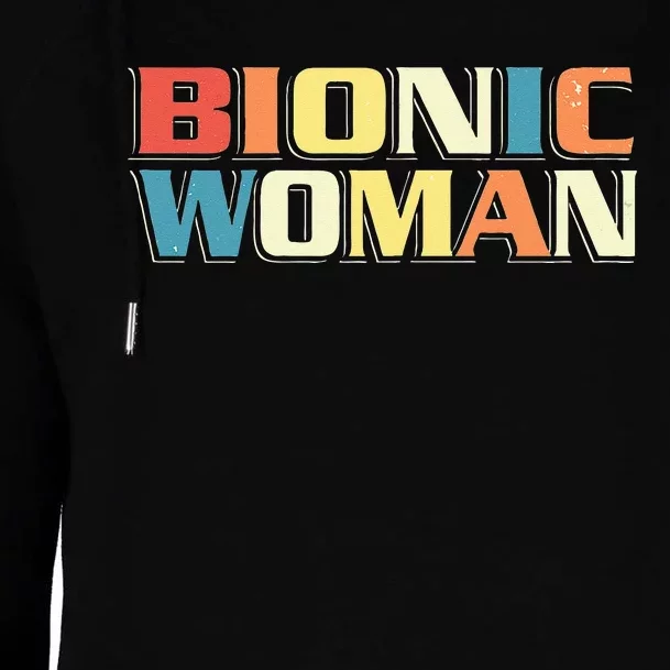 Bionic Woman Get Well Hip Replacement Surgery Recovery Womens Funnel Neck Pullover Hood