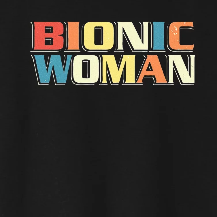 Bionic Woman Get Well Hip Replacement Surgery Recovery Women's Crop Top Tee